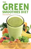 Die Grüne Smoothies-Diät: Das natürliche Programm für außergewöhnliche Gesundheit - The Green Smoothies Diet: The Natural Program for Extraordinary Health