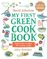 Mein erstes grünes Kochbuch: Vegetarische Rezepte für junge Köche - My First Green Cook Book: Vegetarian Recipes for Young Cooks