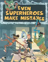 Auch Superhelden machen Fehler - Even Superheroes Make Mistakes