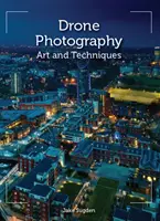 Drohnenfotografie: Kunst und Techniken - Drone Photography: Art and Techniques