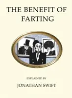 Der Nutzen des Furzens erklärt - The Benefit of Farting Explained