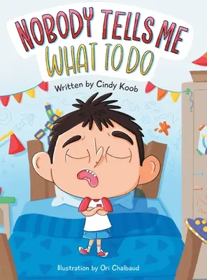 Niemand sagt mir, was ich tun soll - Nobody Tells Me What to Do