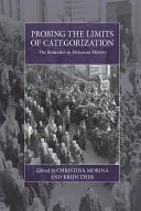 Die Grenzen der Kategorisierung ausloten: Der Zaungast in der Geschichte des Holocaust - Probing the Limits of Categorization: The Bystander in Holocaust History