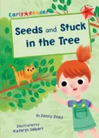 Samen & Im Baum stecken geblieben (Early Reader) - Seeds & Stuck in the Tree (Early Reader)