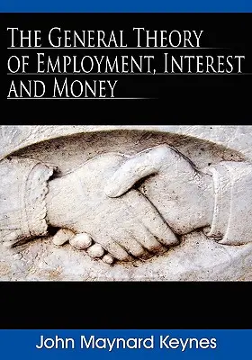 Die allgemeine Theorie der Beschäftigung, des Zinses und des Geldes - The General Theory of Employment, Interest and Money