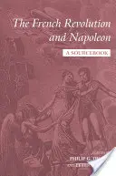 Die Französische Revolution und Napoleon: Ein Quellenbuch - The French Revolution and Napoleon: A Sourcebook