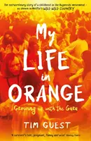 Mein Leben in Orange - Aufwachsen mit dem Guru - My Life in Orange - Growing Up with the Guru