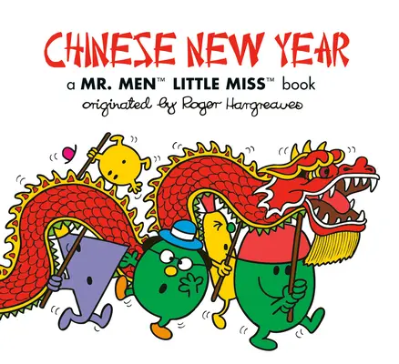 Chinesisches Neujahr: Ein Mr. Men Little Miss Buch - Chinese New Year: A Mr. Men Little Miss Book