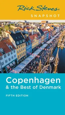 Rick Steves Schnappschuss Kopenhagen & das Beste von Dänemark - Rick Steves Snapshot Copenhagen & the Best of Denmark