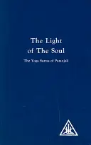 Licht der Seele - Yoga Sutras von Patanjali - Light of the Soul - Yoga Sutras of Patanjali