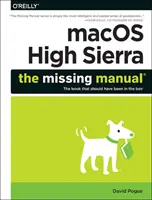 macOS High Sierra: Das fehlende Handbuch: Das Buch, das in der Schachtel hätte sein sollen - macOS High Sierra: The Missing Manual: The Book That Should Have Been in the Box