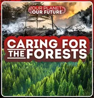 Die Wälder hegen und pflegen - Caring for the Forests