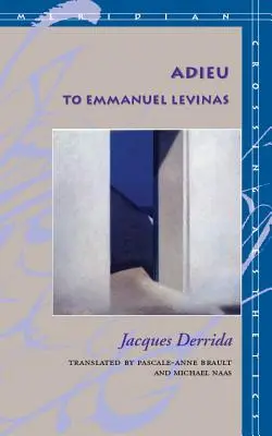 Lebewohl an Emmanuel Levinas - Adieu to Emmanuel Levinas