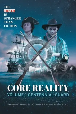 Core Reality Band 1 Hundertjährige Wache - Core Reality Volume 1 Centennial Guard