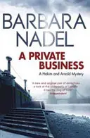 Eine private Angelegenheit: Ein Hakim-und-Arnold-Krimi - A Private Business: A Hakim and Arnold Mystery