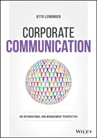 Unternehmenskommunikation: Eine internationale und Management-Perspektive - Corporate Communication: An International and Management Perspective