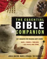 Der unverzichtbare Bibel-Begleiter: Wichtige Einsichten zum Lesen von Gottes Wort - The Essential Bible Companion: Key Insights for Reading God's Word