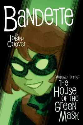 Bandette Band 3: Das Haus der grünen Maske - Bandette Volume 3: The House of the Green Mask