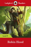 Ladybird Readers Stufe 5 Robin Hood - Ladybird Readers Level 5 Robin Hood