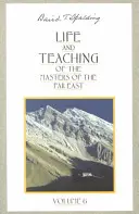 Leben und Lehre der Meister des Fernen Ostens - Life & Teaching of the Masters of the Far East