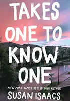 Es braucht einen, um einen zu kennen (Isaacs Susan (Autor)) - Takes One To Know One (Isaacs Susan (Author))