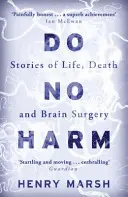 Do No Harm - Geschichten über Leben, Tod und Gehirnchirurgie - Do No Harm - Stories of Life, Death and Brain Surgery