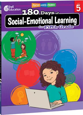 180 Tage sozial-emotionales Lernen für die fünfte Klasse: Üben, Bewerten, Diagnostizieren - 180 Days of Social-Emotional Learning for Fifth Grade: Practice, Assess, Diagnose