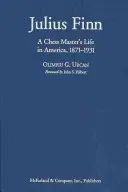 Julius Finn: Das Leben eines Schachmeisters in Amerika, 1871-1931 - Julius Finn: A Chess Master's Life in America, 1871-1931