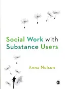 Soziale Arbeit mit Substanzkonsumenten - Social Work with Substance Users