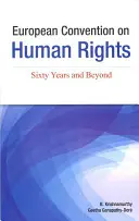 Europäische Menschenrechtskonvention: Sechzig Jahre und mehr - European Convention on Human Rights: Sixty Years and Beyond