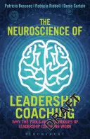 The Neuroscience of Leadership Coaching: Warum die Werkzeuge und Techniken des Führungscoachings funktionieren - The Neuroscience of Leadership Coaching: Why the Tools and Techniques of Leadership Coaching Work