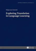 Erforschung der Übersetzung beim Sprachenlernen - Exploring Translation in Language Learning