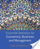 Essential Statistics for Economics, Business and Management