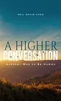 Eine höhere Konversation - A Higher Conversation