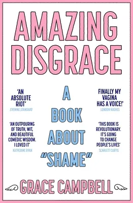 Erstaunliche Schande: Ein Buch über Scham - Amazing Disgrace: A Book about Shame