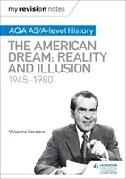 Meine Revisionsnotizen: AQA AS/A-level Geschichte: Der amerikanische Traum: Realität und Illusion, 1945-1980 - My Revision Notes: AQA AS/A-level History: The American Dream: Reality and Illusion, 1945-1980