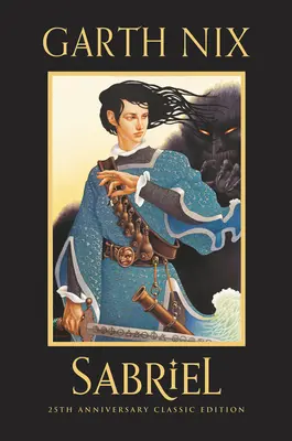 Sabriel 25. Jahrestag Classic Edition - Sabriel 25th Anniversary Classic Edition