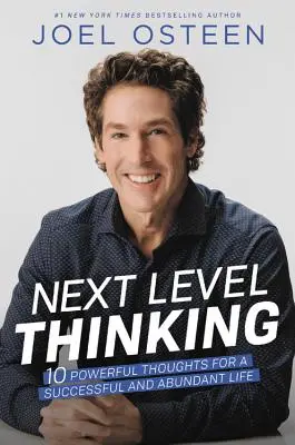 Next Level Thinking: 10 kraftvolle Gedanken für ein erfolgreiches und erfülltes Leben - Next Level Thinking: 10 Powerful Thoughts for a Successful and Abundant Life