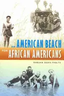 Ein amerikanischer Strand für Afroamerikaner - An American Beach for African Americans