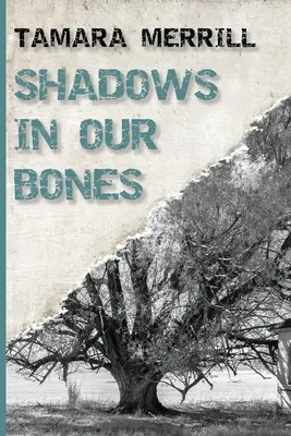 Schatten in unseren Knochen - Shadows In Our Bones