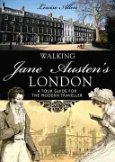 Ein Spaziergang durch Jane Austens London - Walking Jane Austen's London