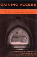 Zugang gewinnen: Ein praktischer und theoretischer Leitfaden für Qualitative Forscher - Gaining Access: A Practical and Theoretical Guide for Qualitative Researchers