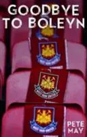 Auf Wiedersehen, Boleyn - Goodbye to Boleyn