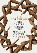 Castle Cross Der Magnet Carter - Ein Roman - Castle Cross The Magnet Carter - A Novel