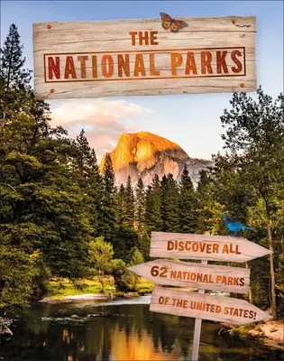 Die Nationalparks: Entdecken Sie alle 62 Nationalparks der Vereinigten Staaten! - The National Parks: Discover All 62 National Parks of the United States!