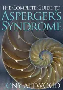 Der vollständige Leitfaden zum Asperger-Syndrom - The Complete Guide to Asperger's Syndrome