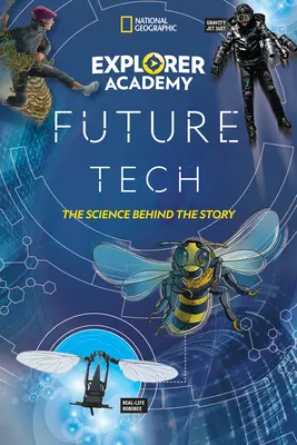 Explorer Academy Zukunftstechnik: Die Wissenschaft hinter der Geschichte - Explorer Academy Future Tech: The Science Behind the Story