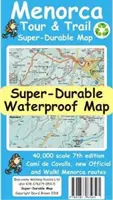 Menorca Tour and Trail Super Durable Map (7. Ausgabe) - Menorca Tour and Trail Super Durable Map (7th edition)