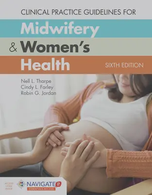 Klinische Praxisleitlinien für Hebammenkunde und Frauengesundheit [Mit Zugangscode] - Clinical Practice Guidelines for Midwifery & Women's Health [With Access Code]