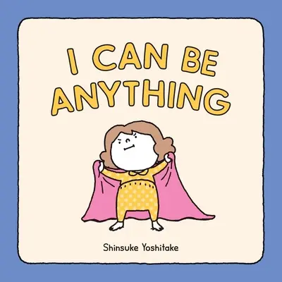 Ich kann alles sein - I Can Be Anything